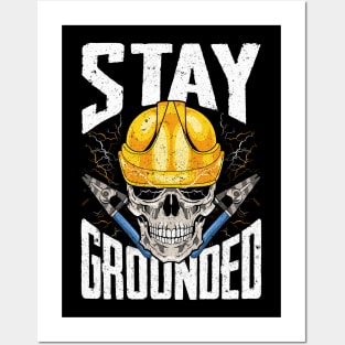 Electrician Stay Grounded Electricians Posters and Art